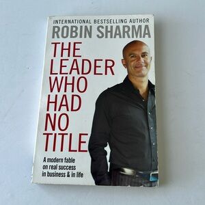 The Leader Who Had No Title Book by Robin Sharma